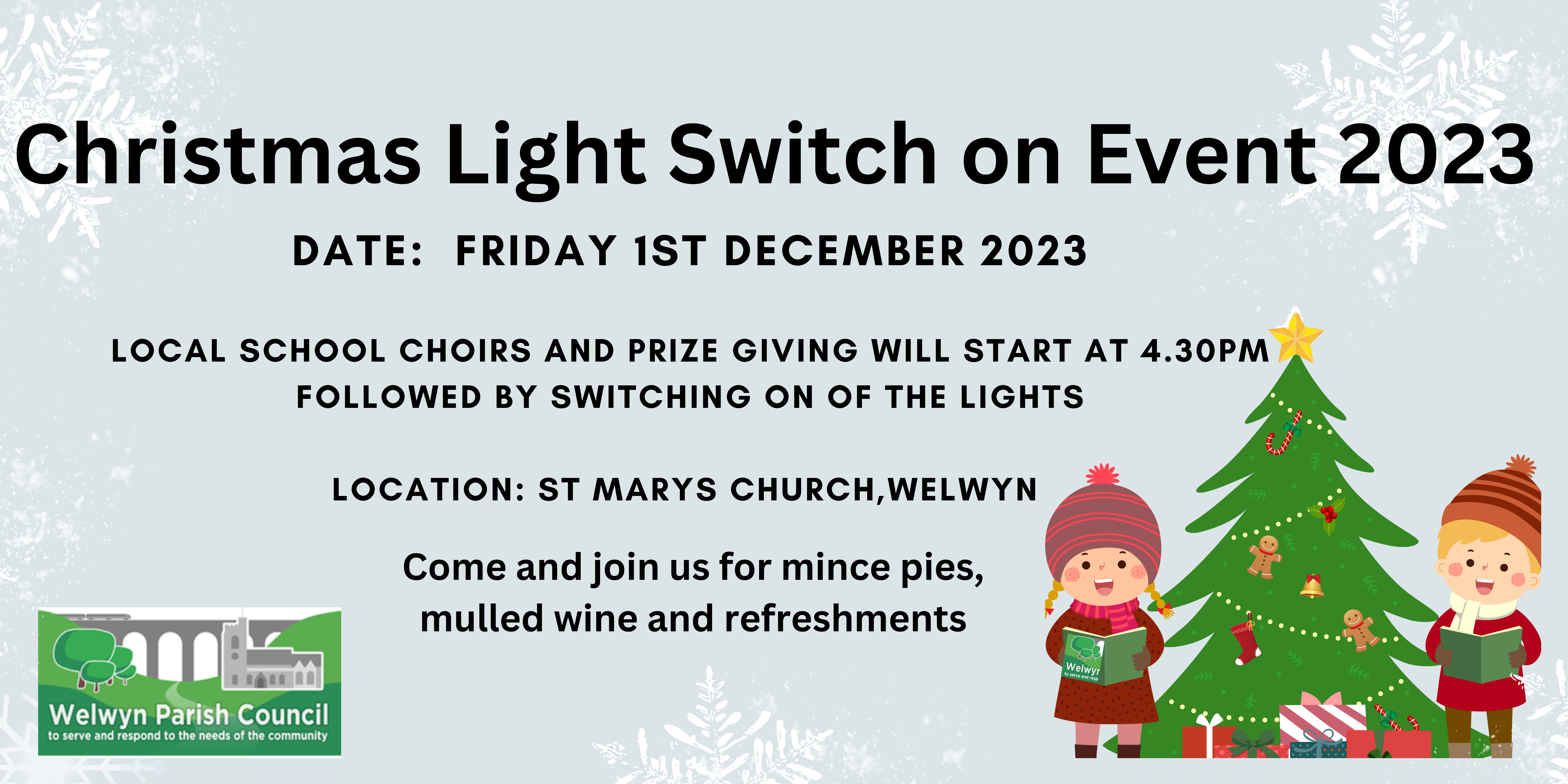 Christmas Light Switch on Event 2023 Date Friday 1st decee,ber 2023 Local Schools Chors Singing from 440 pm LOCATION ST marys SCHurch come join us for mince pie, mould wine and refreshemnts (2)